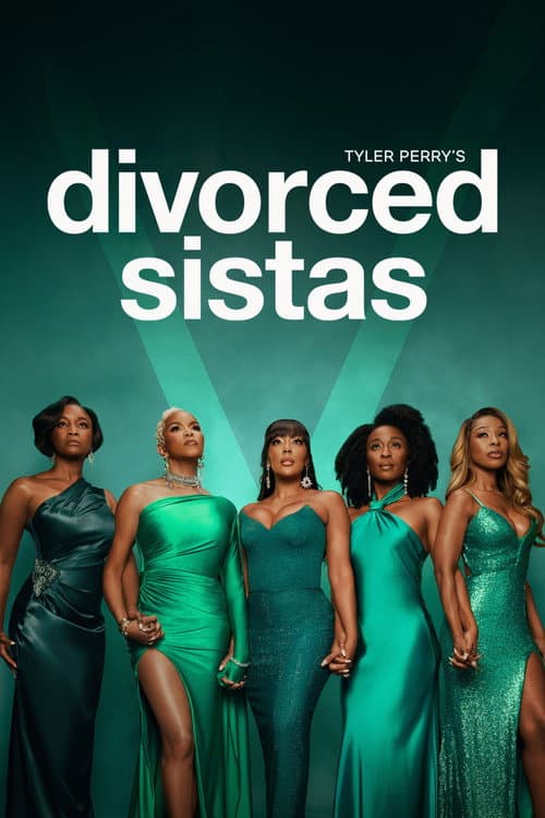Постер: Tyler Perry's Divorced Sistas