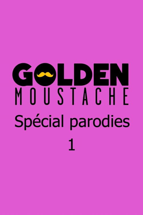 Постер: Golden Moustache - Spécial parodies