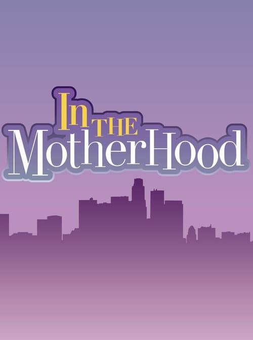 Постер: In the Motherhood