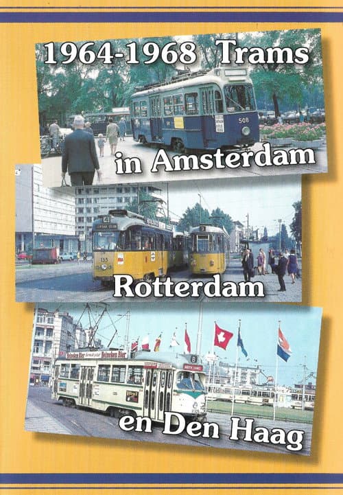 Постер: 1964-1968 Trams in Amsterdam, Rotterdam en Den Haag