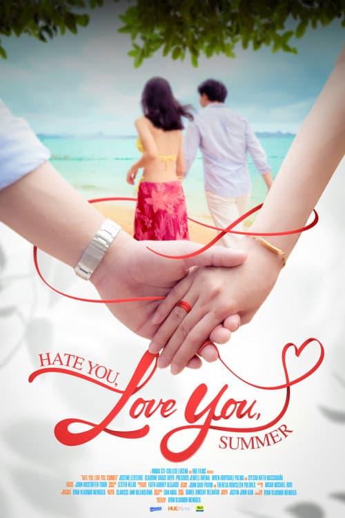 Постер: Hate You, Love You, Summer