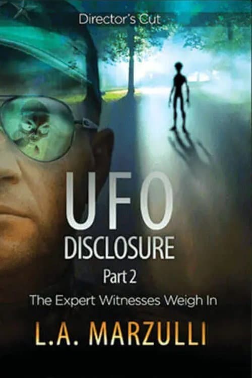 Постер: UFO Disclosure Part 2: The Expert Witnesses Weigh In