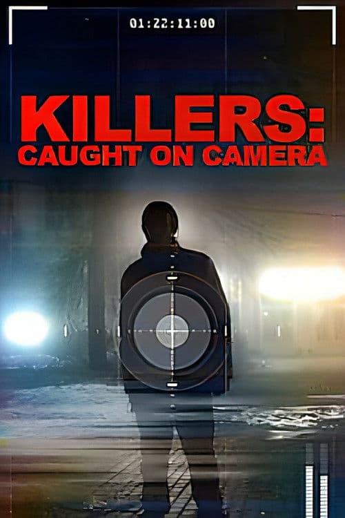 Постер: Killers: Caught on Camera
