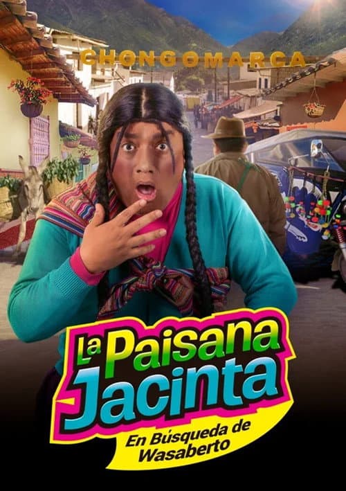 Постер: La paisana Jacinta: En búsqueda de Wasaberto