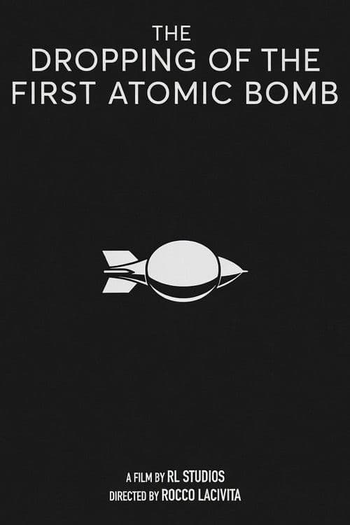 Постер: The Dropping of The First Atomic Bomb. An R & L Studios short.