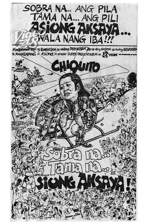 Постер: Sobra Na, Tama Na, Asiong Aksaya
