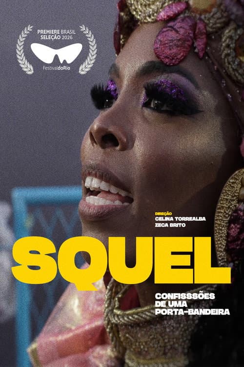 Постер: Squel – Confissões de uma porta-bandeira