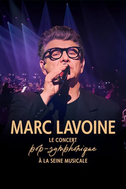 Постер: Marc Lavoine, le concert pop-symphonique à la Seine Musicale
