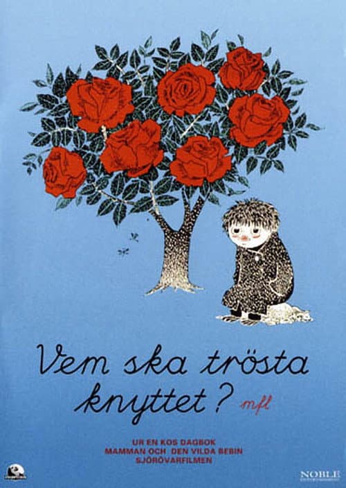 Постер: Vem ska trösta knyttet?