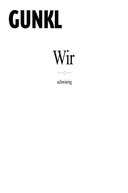 Постер: Gunkl - Wir-schwierig