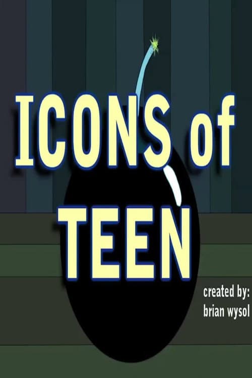 Постер: Icons of Teen