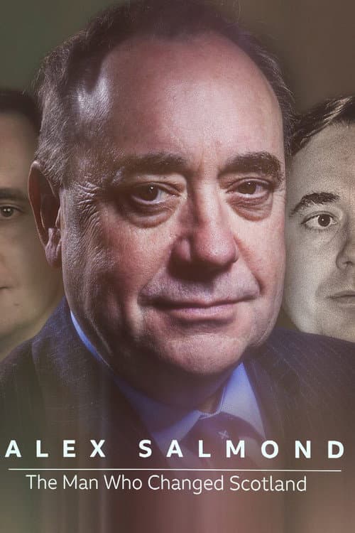 Постер: Alex Salmond: The Man Who Changed Scotland