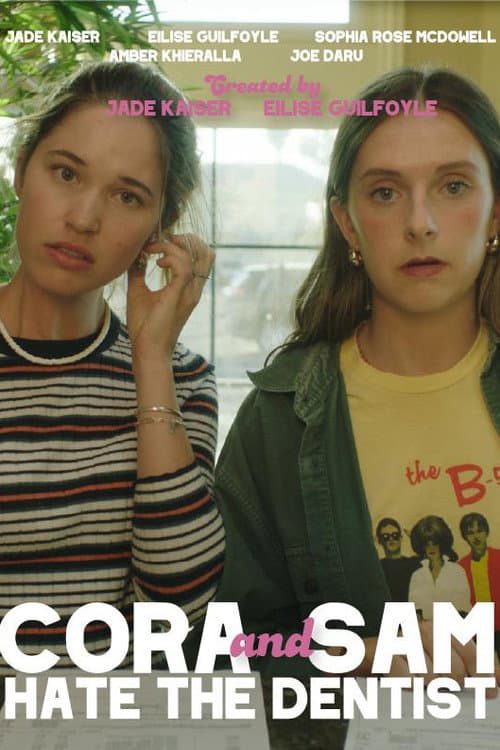 Постер: Cora and Sam Hate the Dentist