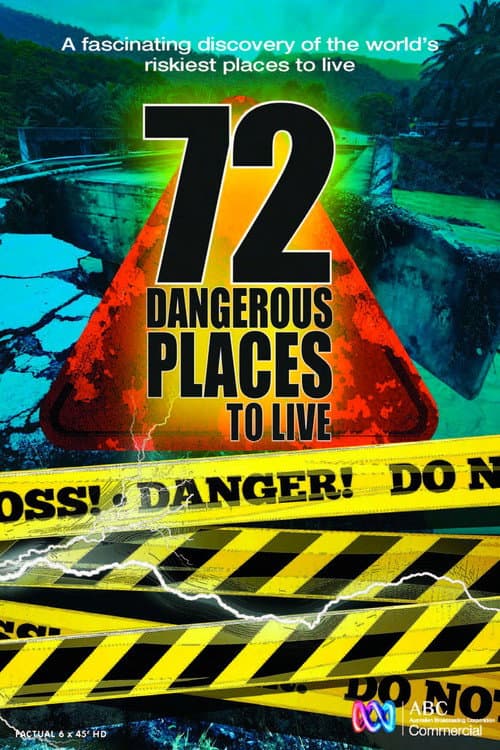 Постер: 72 Dangerous Places to Live