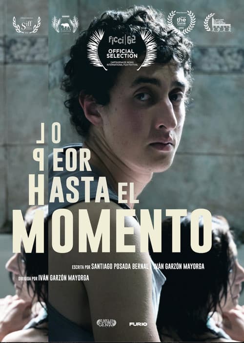 Постер: Lo peor hasta el momento