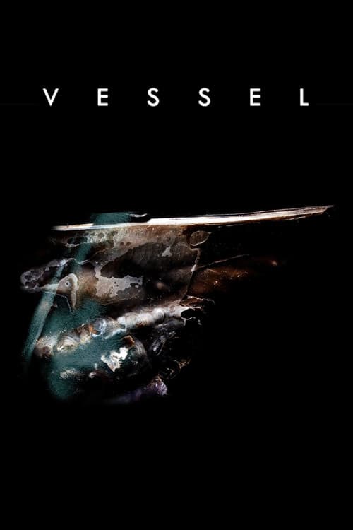 Постер: Vessel