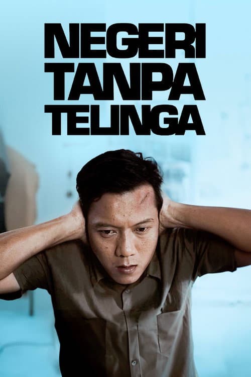 Постер: Negeri Tanpa Telinga