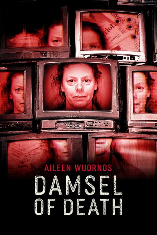 Постер: Aileen Wuornos: Damsel of Death