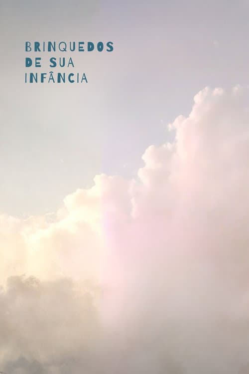 Постер: Brinquedos de sua Infância