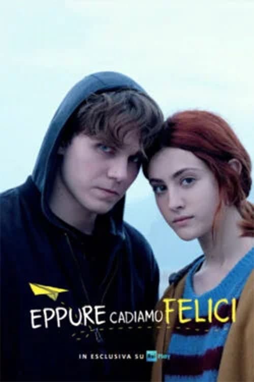 Постер: Eppure cadiamo felici
