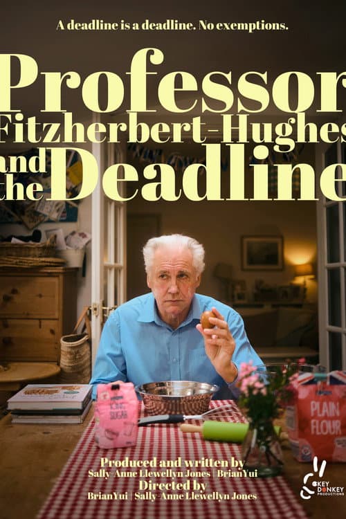 Постер: Professor Fitzherbert-Hughes and the Deadline