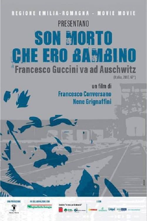 Постер: Son morto che ero bambino - Francesco Guccini va ad Auschwitz