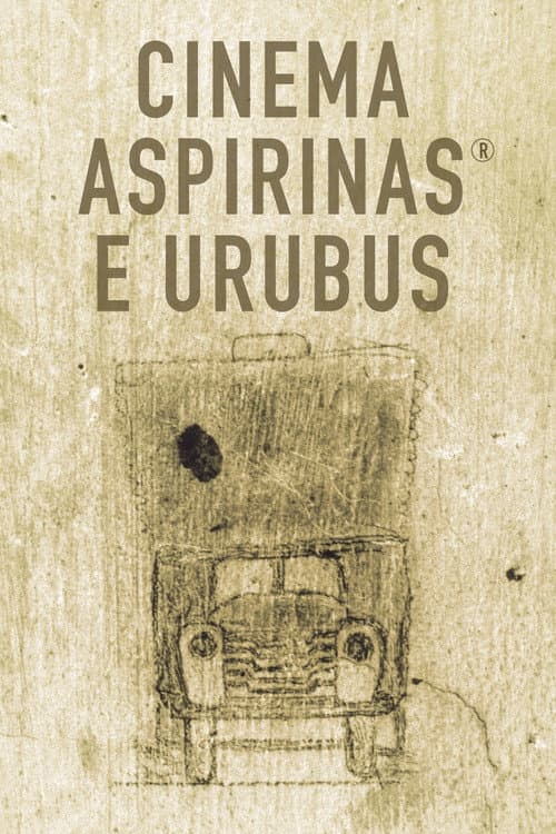 Постер: Cinema, Aspirinas e Urubus