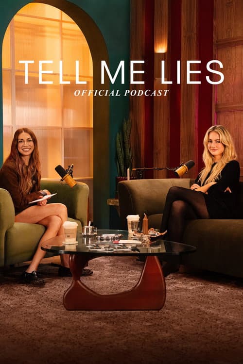 Постер: Tell Me Lies: Official Podcast