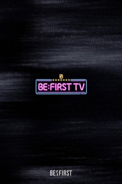 Постер: BE:FIRST TV