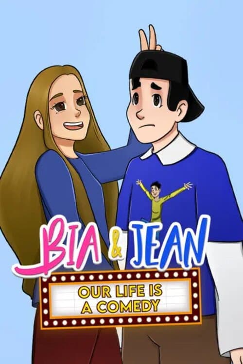 Постер: Bia and Jean - Our Life is a Comedy