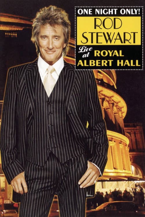 Постер: Rod Stewart: One Night Only! (Live at the Royal Albert Hall)