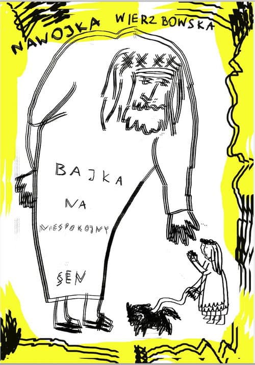 Постер: Bajka na niespokojny sen