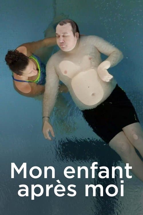 Постер: Mon enfant après moi