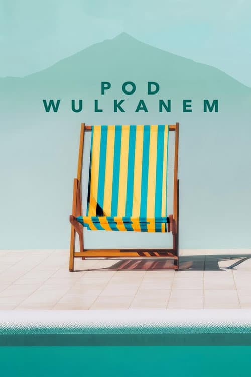 Постер: Pod wulkanem