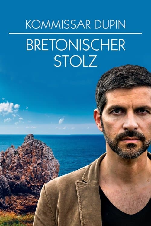 Постер: Kommissar Dupin - Bretonischer Stolz