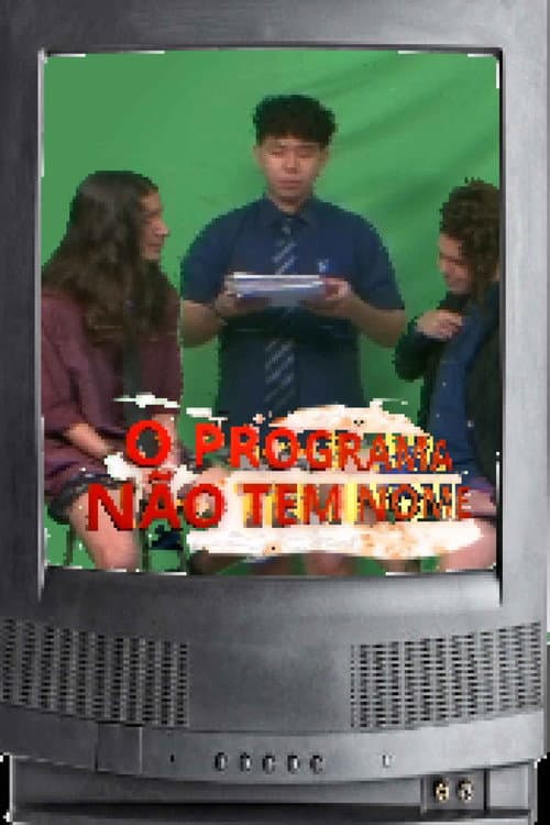 Постер: O Programa Não Tem Nome