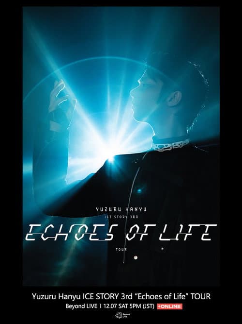 Постер: Yuzuru Hanyu ICE STORY 3rd “Echoes of Life” TOUR
