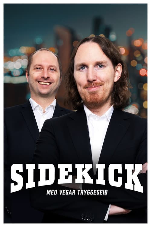 Постер: Sidekick med Vegar Tryggeseid