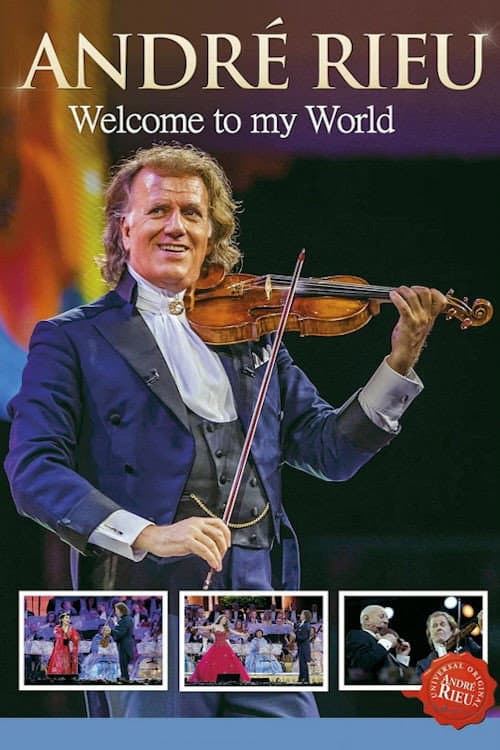 Постер: André Rieu - Welcome to My World