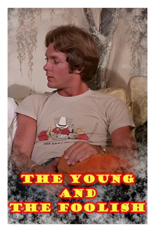 Постер: The Young and the Foolish