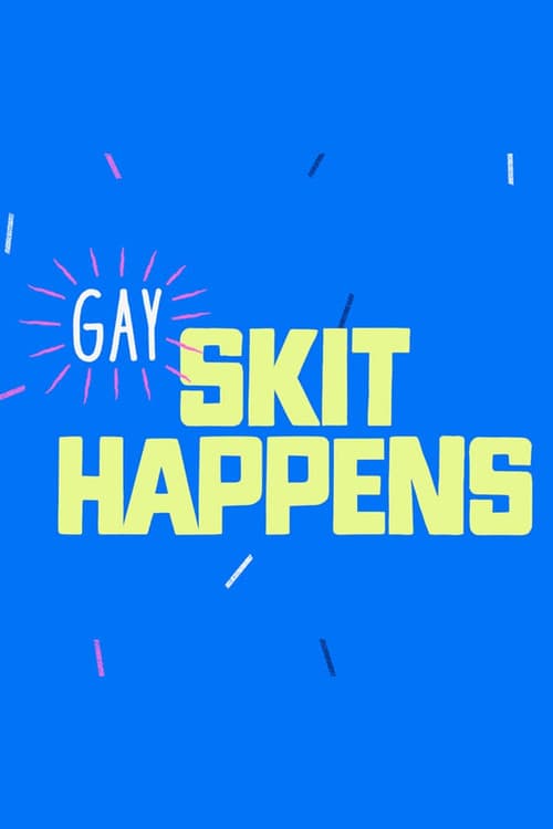 Постер: Gay Skit Happens