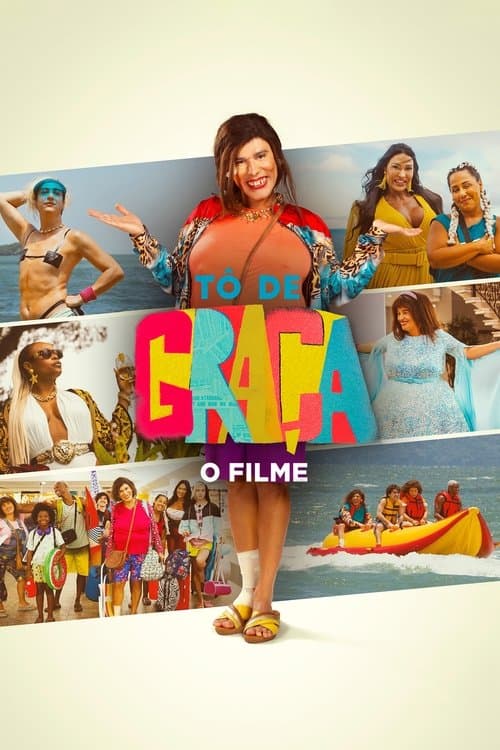 Постер: Tô de Graça: O Filme