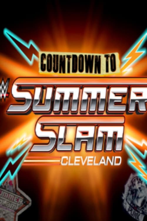 Постер: WWE Countdown to SummerSlam 2024: Cleveland