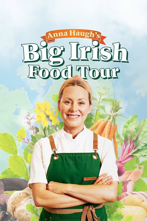 Постер: Anna Haugh's Big Irish Food Tour