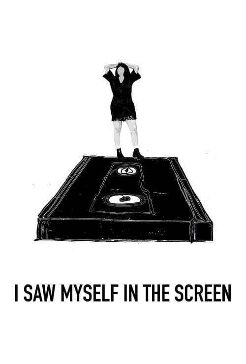 Постер: I Saw Myself in the Screen
