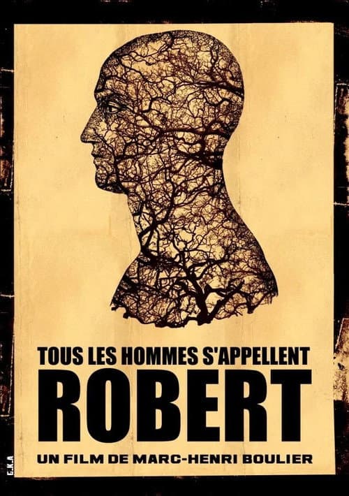 Постер: Tous les hommes s'appellent Robert