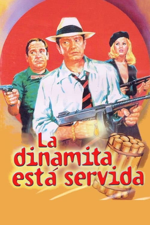 Постер: La dinamita está servida