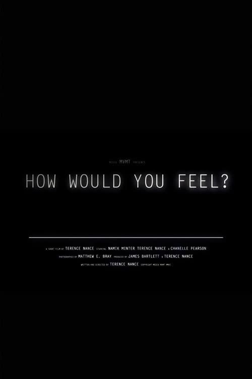 Постер: How Would You Feel?