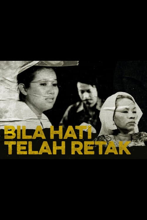 Постер: Bila Hati Telah Retak