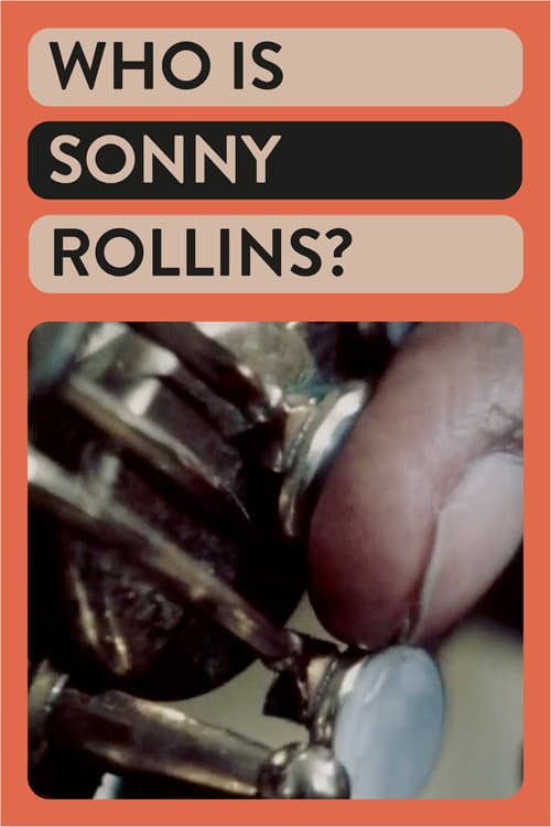 Постер: Who Is Sonny Rollins?